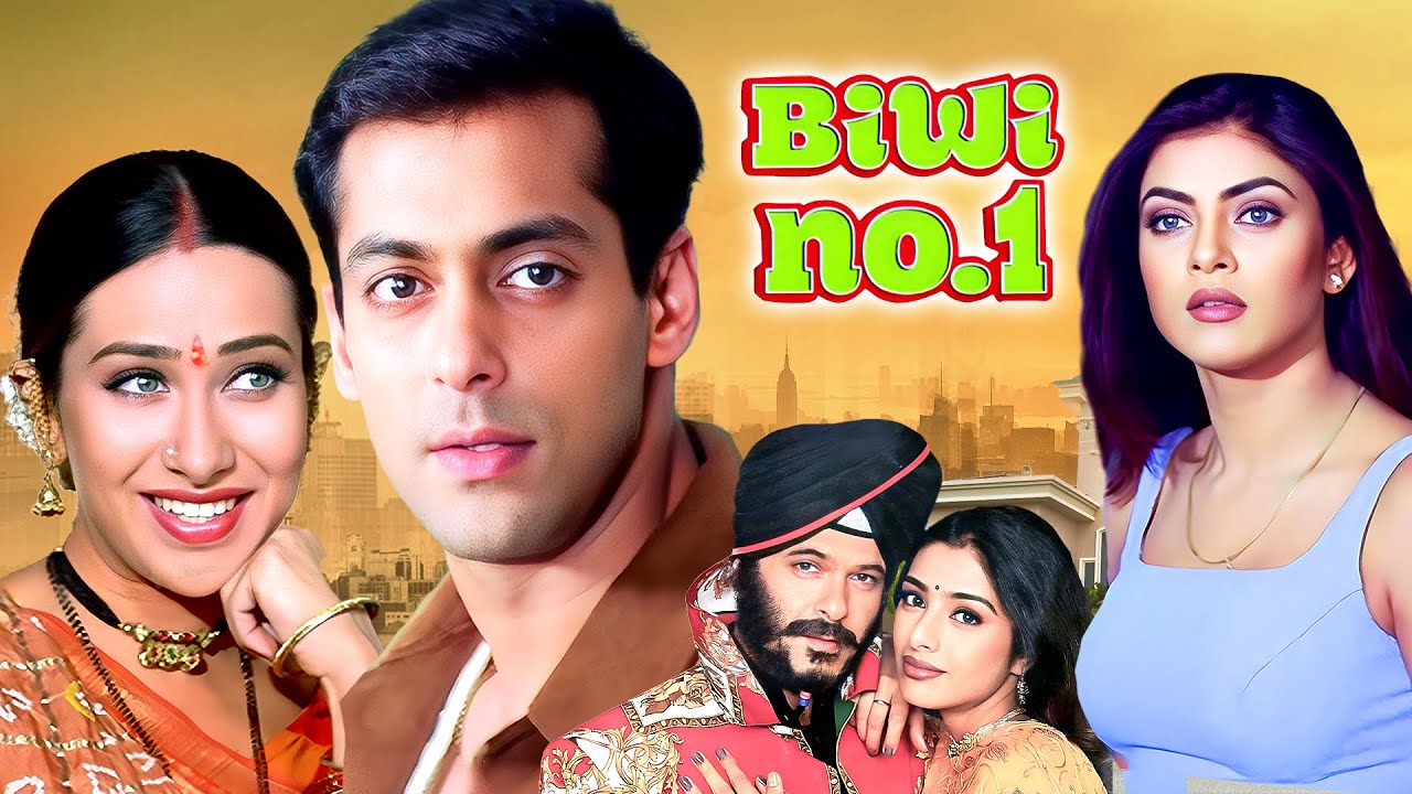 Biwi No.1 (1999) - Hindi Movie | Salman Khan, Karisma Kapoor, Anil Kapoor, Tabu, Sushmita Sen