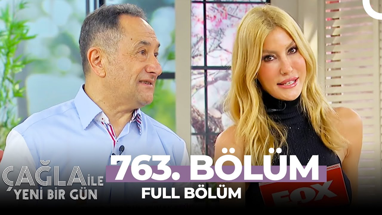 Çağla ile Yeni Bir Gün 763. Bölüm | OP. DR. FERİDUN KUNAK
