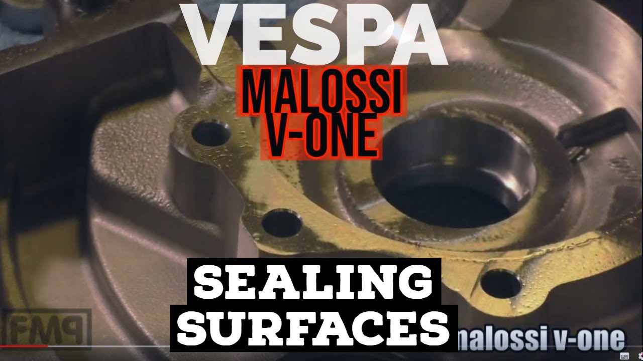 2018 vespa MALOSSI V-ONE engine case SEALING SURFACES check / FMPguides - Solid PASSion /