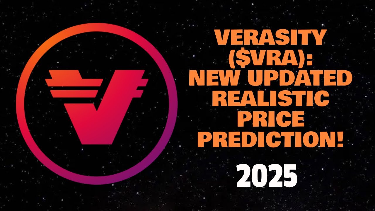 VERASITY ($VRA): NEW UPDATED REALISTIC PRICE PREDICTION! (2025)