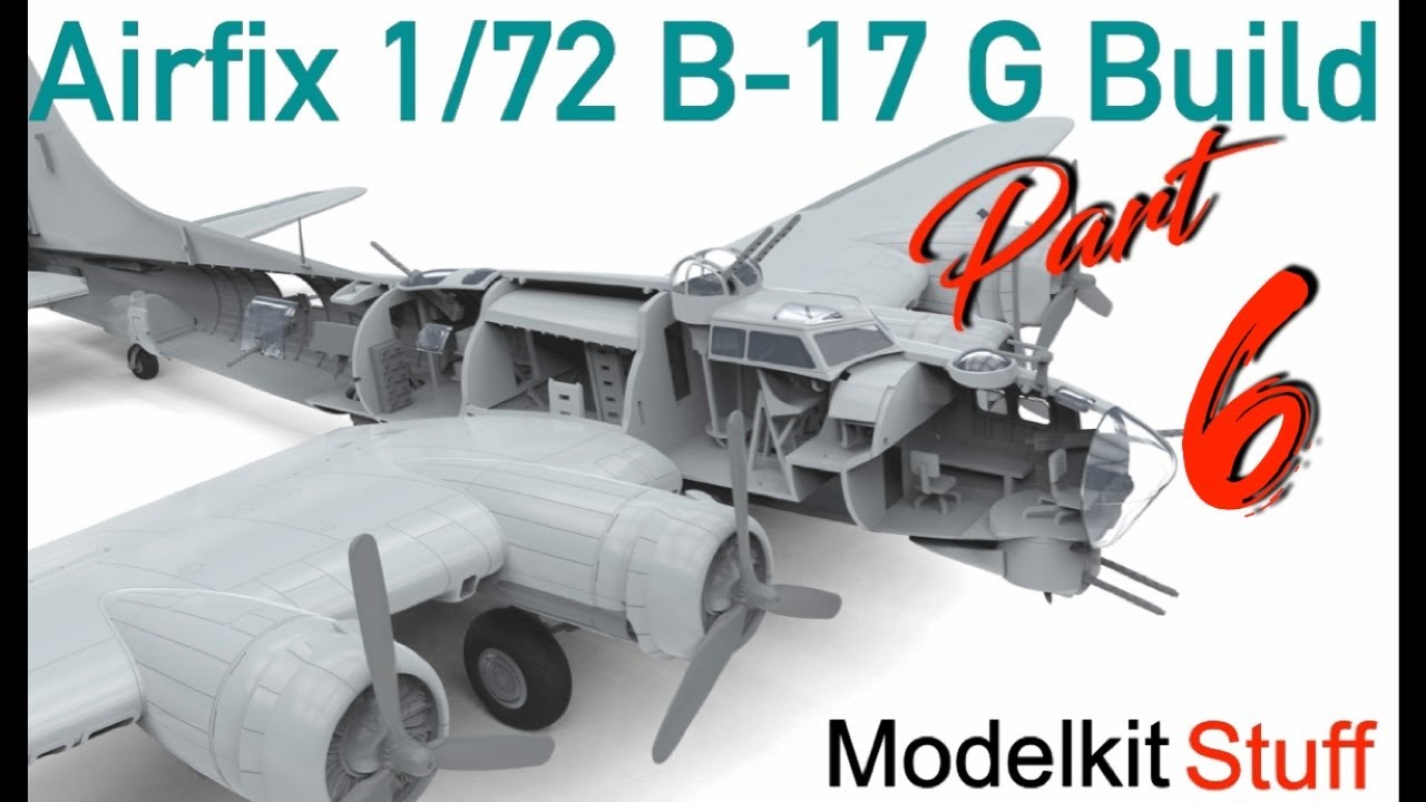 Building the Airfix 1/72 B17-G Part 6