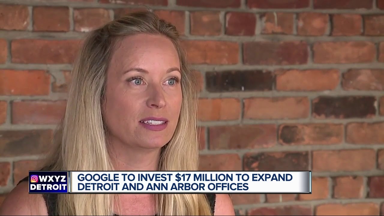 Google investing $17 million to expand Detroit and Ann Arbor offices
