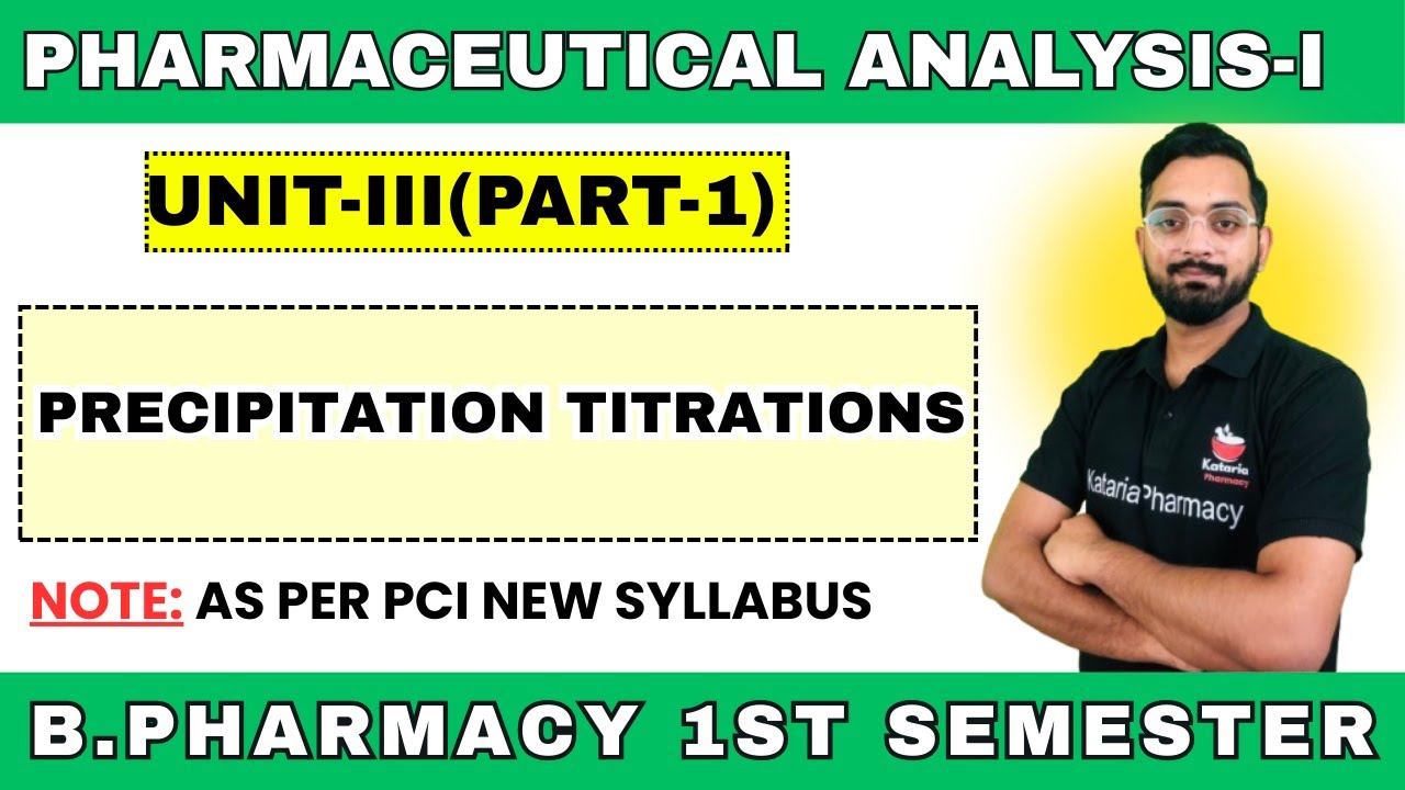 Precipitation titrations  | Analysis-I | UNIT-III (PART-1)| B.Pharma 1st Semester #ruhs #aktu