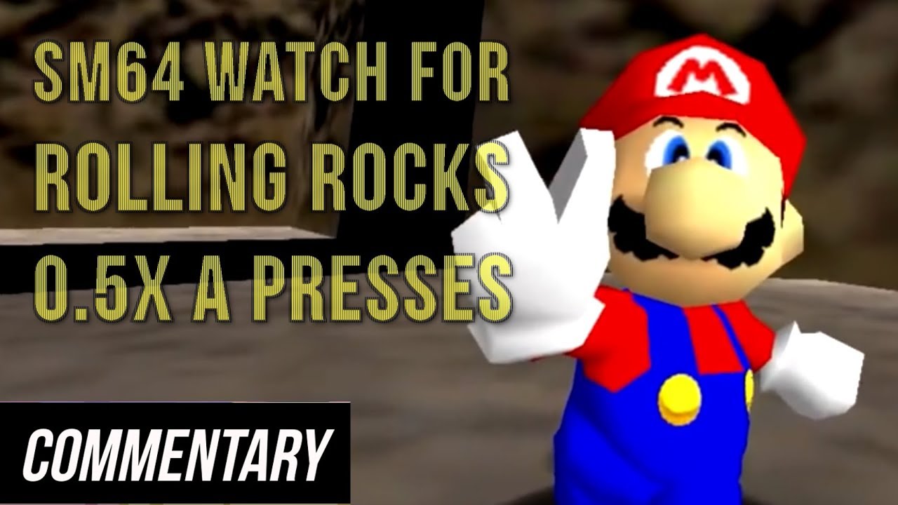 [Blind Reaction] SM64 - Watch for Rolling Rocks - 0.5x A Presses (Commentated)