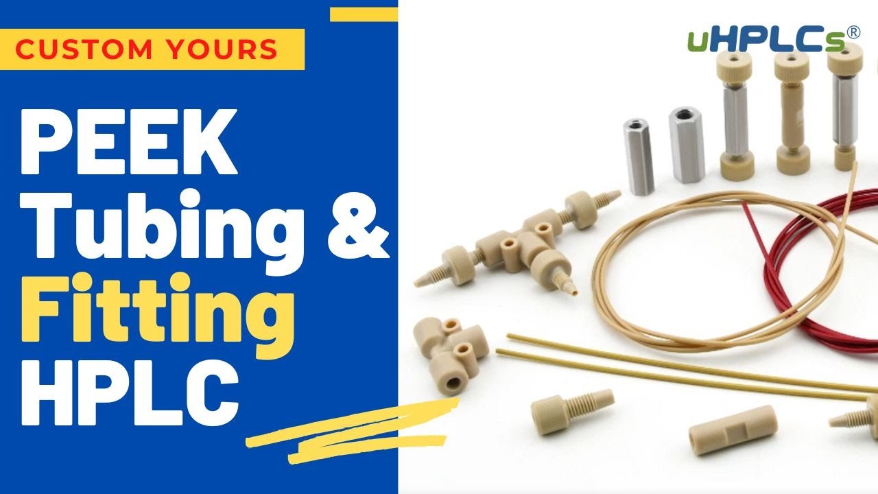 PEEK Tubing HPLCS & PEEK Fitting HPLC Supplier