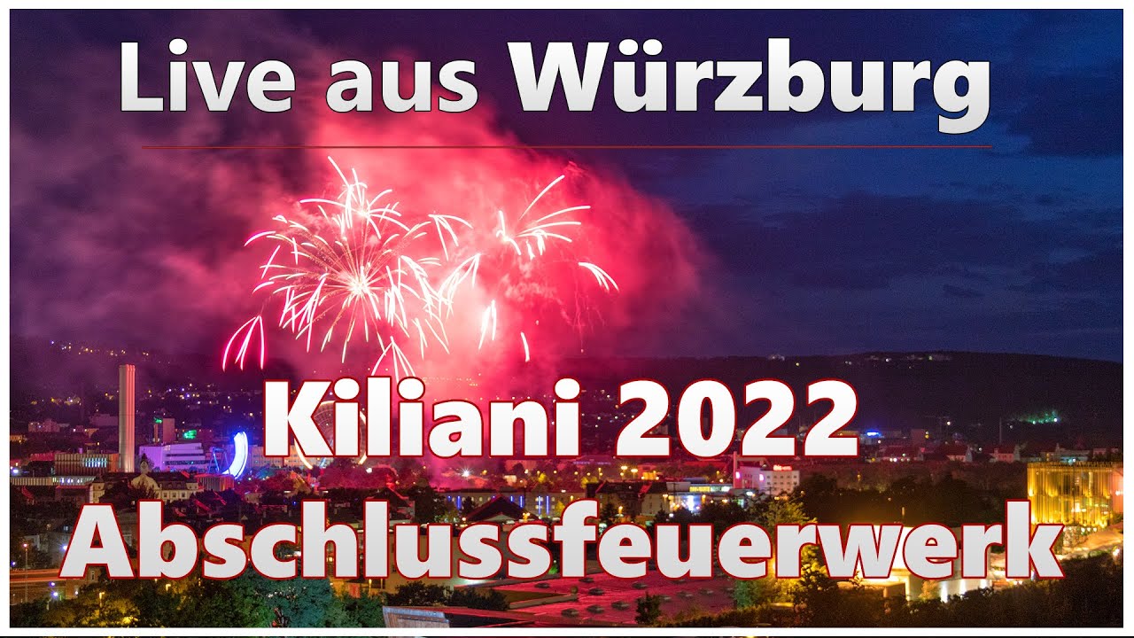 Live aus Würzburg | Abschlussfeuerwerk beim Kiliani-Volksfest (17.07.2022)