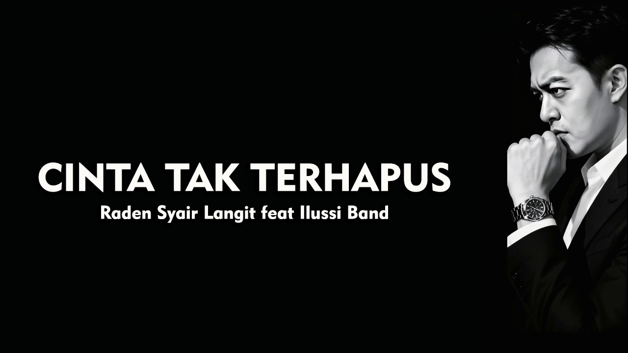 Raden Syair Langit feat Ilussi Band - Cinta Tak Terhapus (Rock Version)