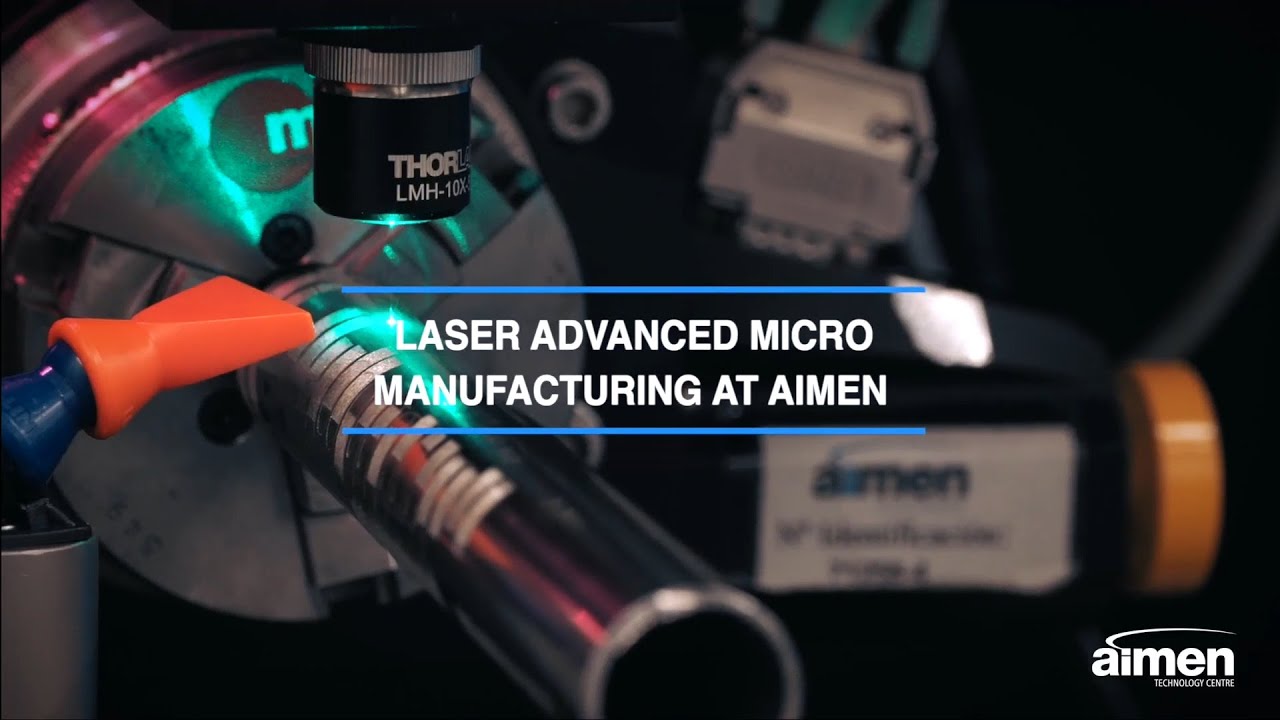 Laser advanced micro manufacturing at AIMEN