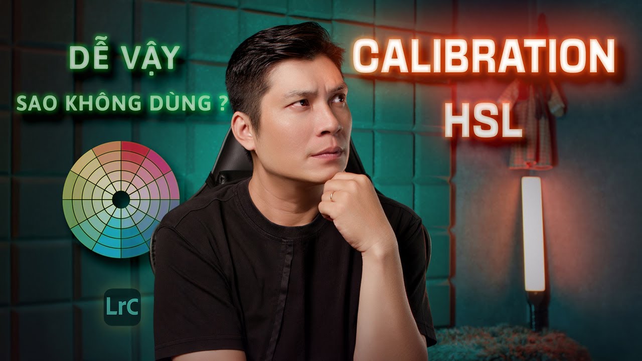 Calibration & HSL trong Lightroom | So s&aacute;nh v&agrave; ứng dụng blend m&agrave;u ảnh trong Lightroom cực mạnh.