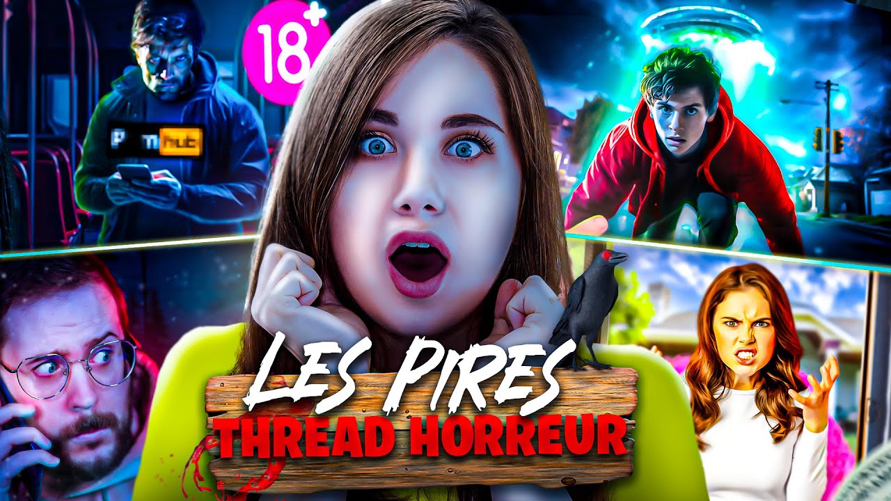 14 THREAD HORREUR HORRIBLE MAIS VRAI
