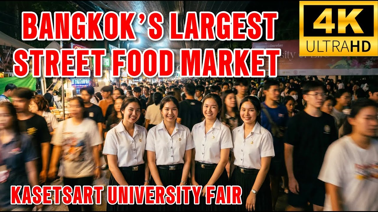 [4K HDR] BANGKOK’S LARGEST STREET FOOD MARKET | KASET UNIVERSITY FAIR 2026