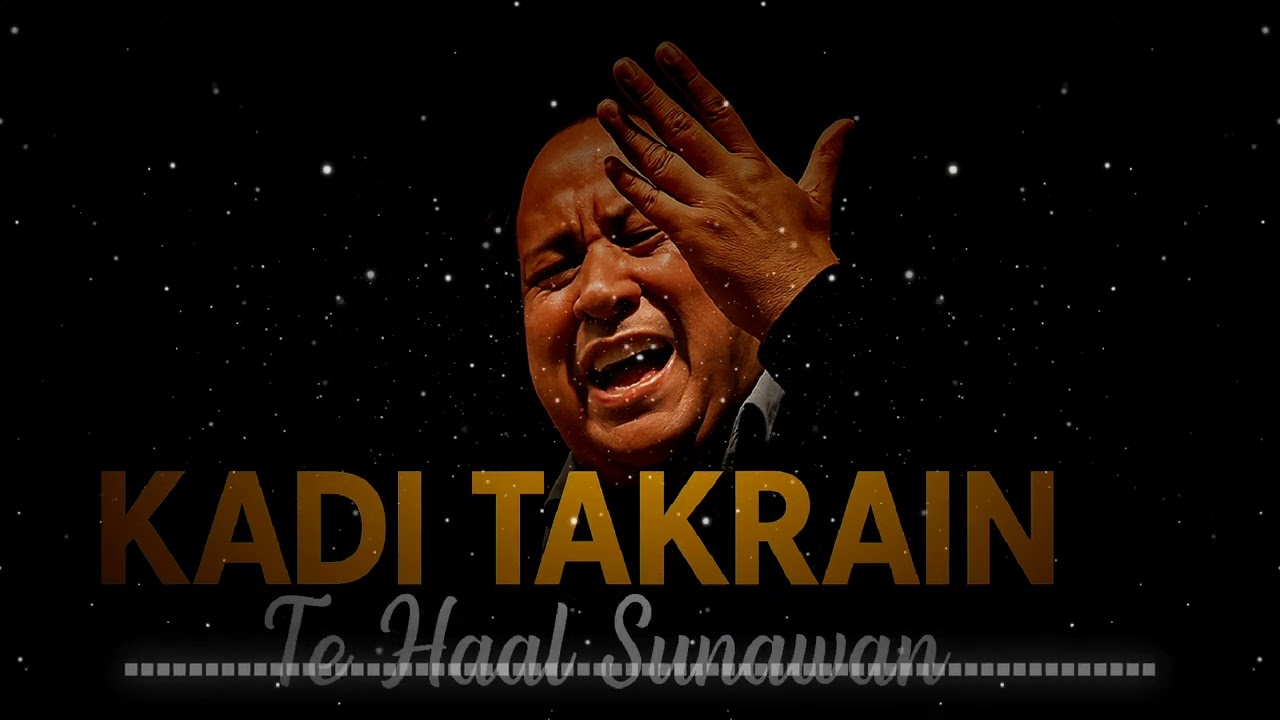 KADI TAKRE - NUSRAT FATEH ALI KHAN XBILU BAI |[Enjoy new beat ] Bass Boosted