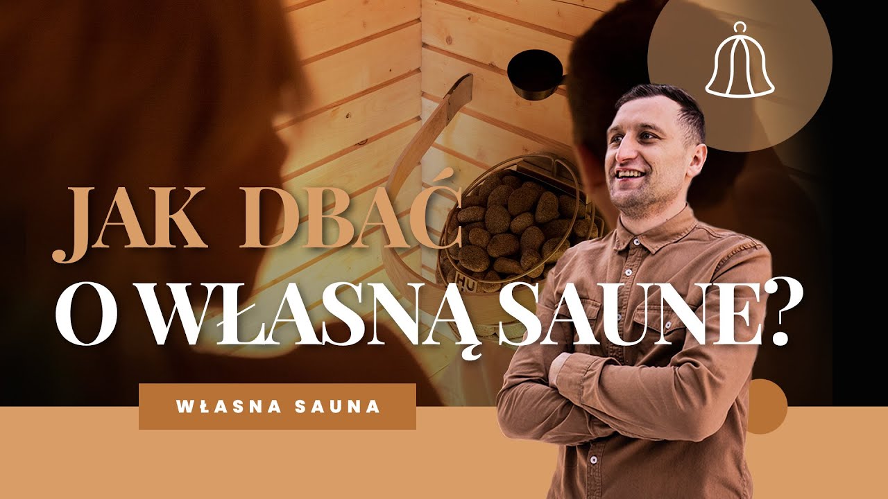 Jak dbać o własną SAUNE? - Saunologia.pl