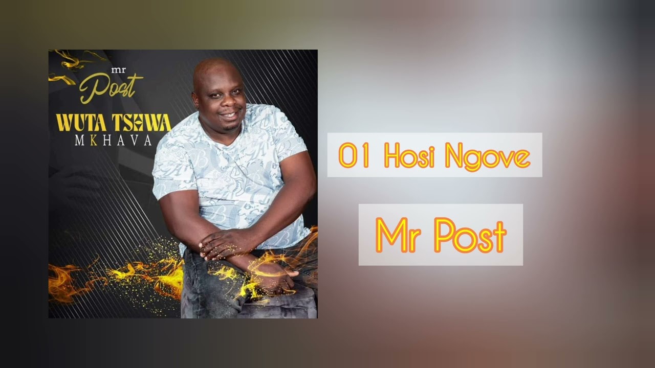 Mr Post - Hosi Ngove