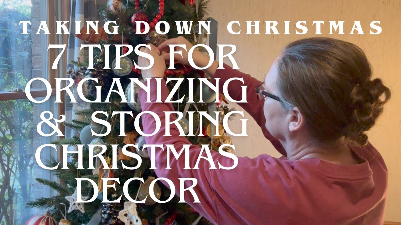 7 Ways To Store & Organize Christmas Decor~Store & Organize Christmas Decorations~Christmas Takedown