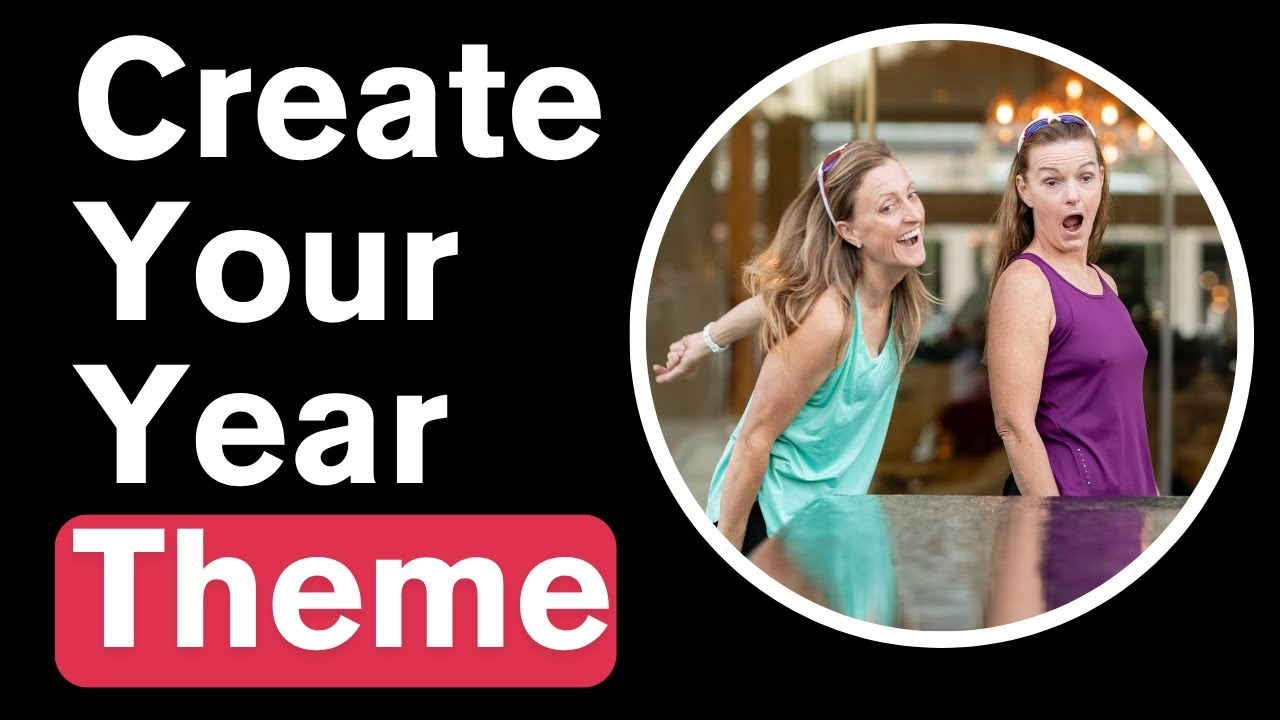 Create a Theme for the Year | Podcast Episode 56