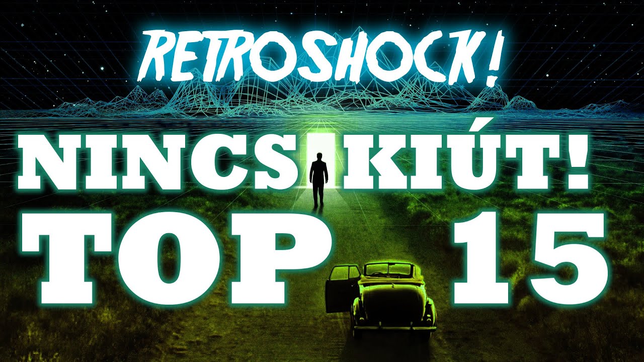 TOP 15 | Nincs Ki&uacute;t | Filmek sz&uuml;rre&aacute;lis b&ouml;rt&ouml;n&ouml;kkel