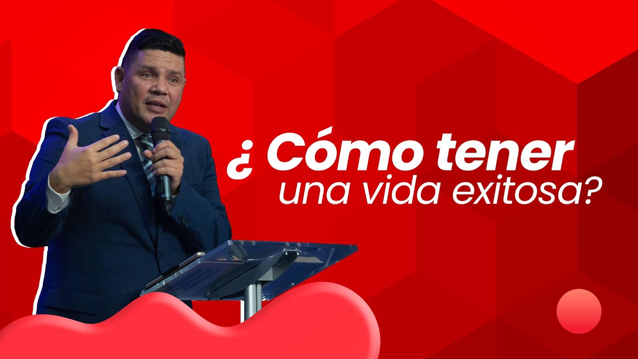 ¿CÓMO TENER UNA VIDA EXITOSA? | PASTOR JONATHAN CASTRO | PRÉDICAS 2022