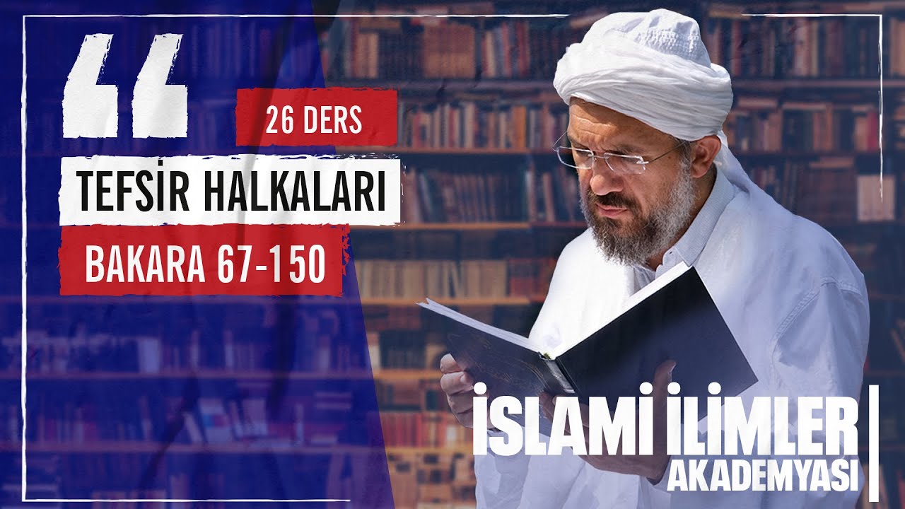 Tefsir 2/37 - Bakara Sûresi (109) - İhsan Şenocak