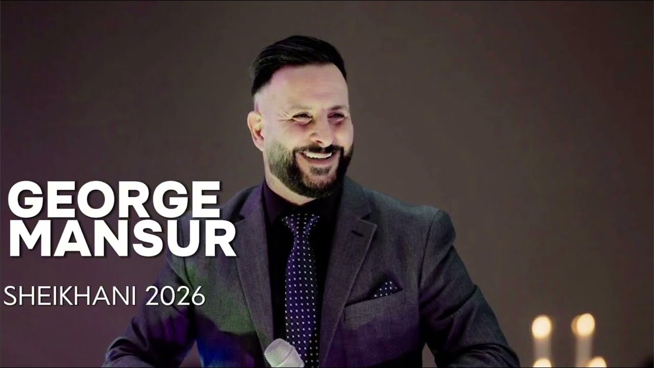 GEORGE MANSUR SHEIKHANI 2026