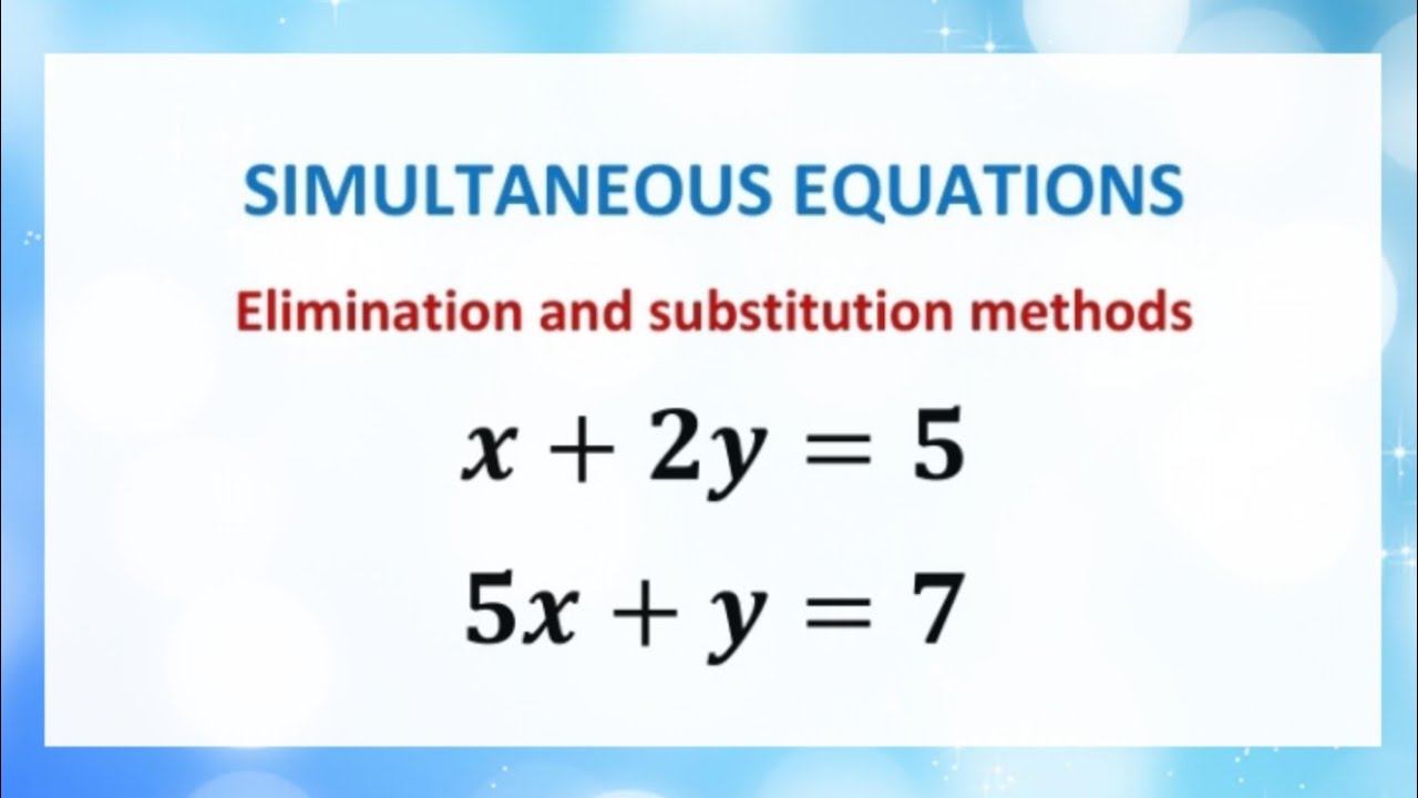 How to solve simultaneous equations by substitution and elimination methods. #basicalgebra #class10
