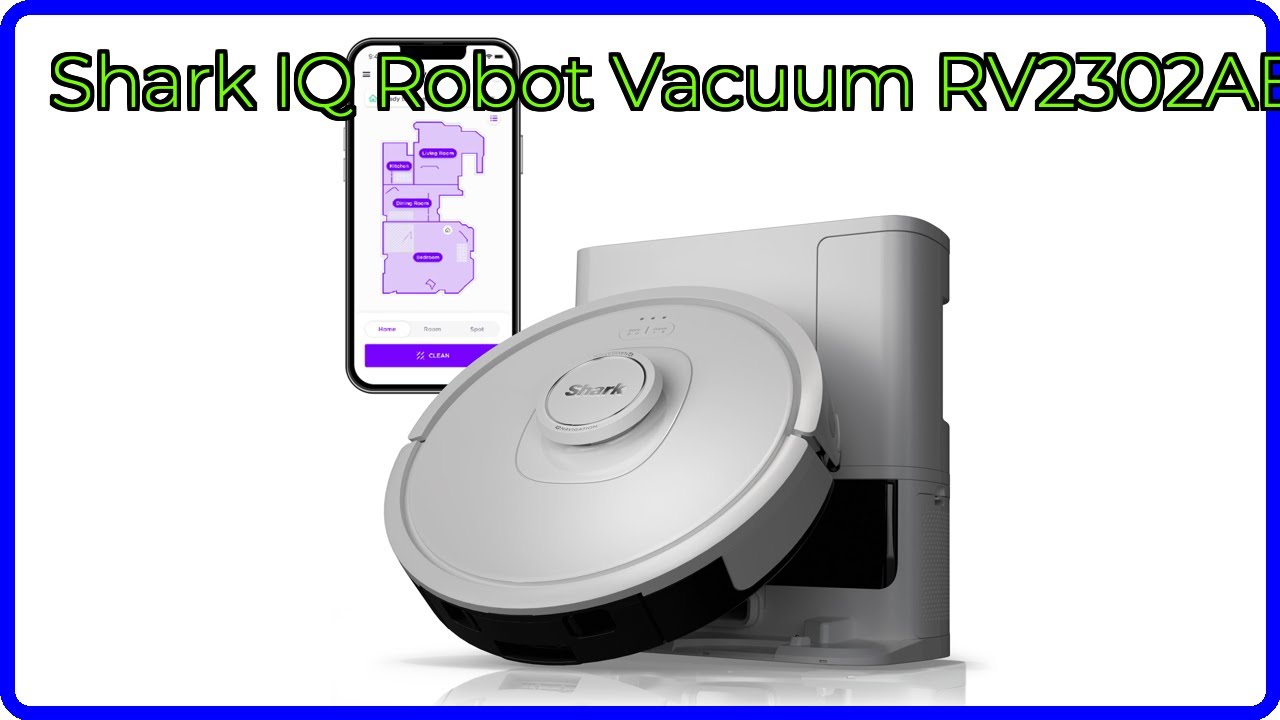 REVIEW (2026): Shark IQ Robot Vacuum RV2302AE. ESSENTIAL details.
