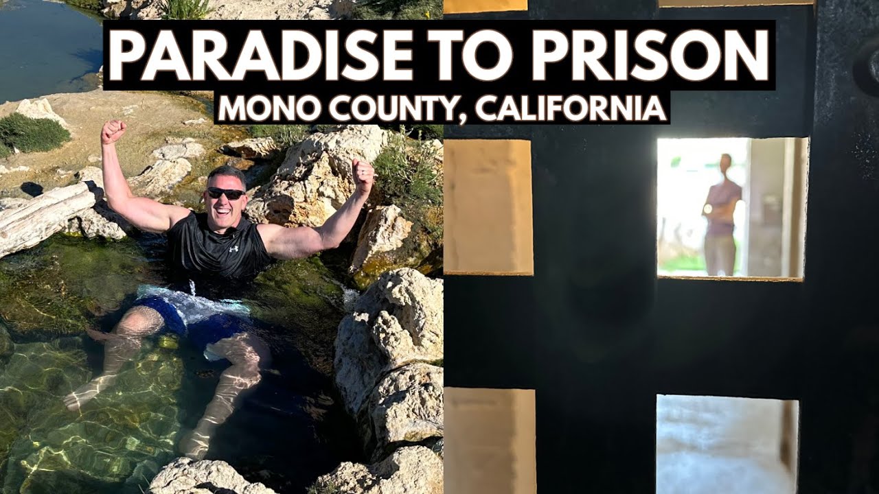 Travertine Hot Springs and Mono County Jail | Bridgeport, California
