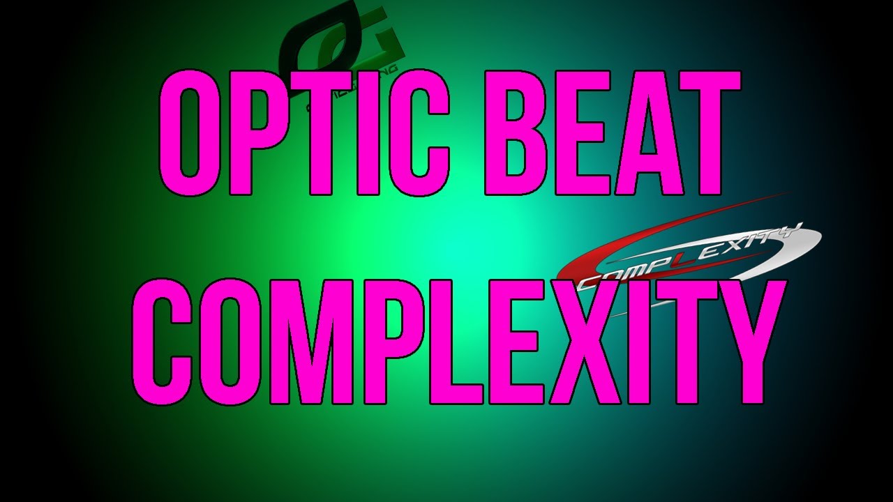 OpTic beat compLexity! (More stuff)