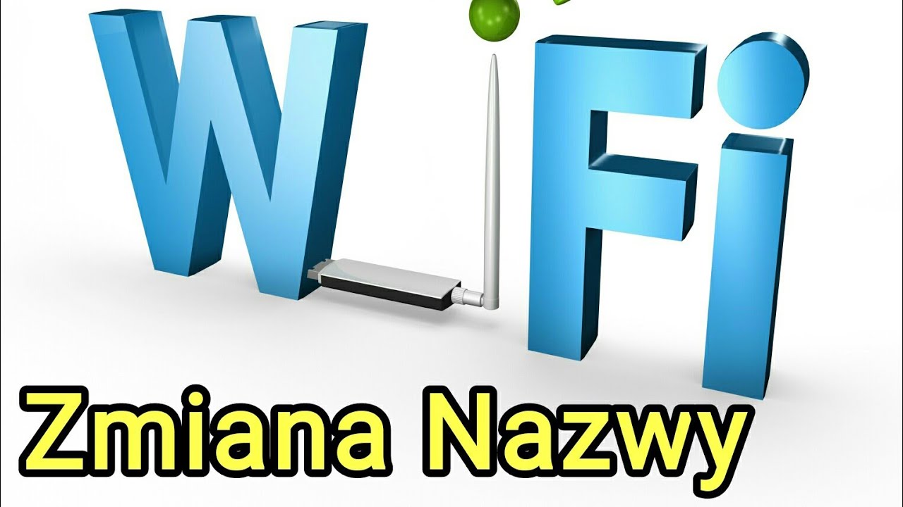 Jak zmienić nazwę sieci Wifi w routerze przez telefon