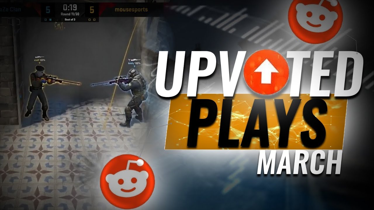 MOST UPVOTED REDDIT MOMENTS OF MARCH 2021! (INSANE CS:GO PLAYS)