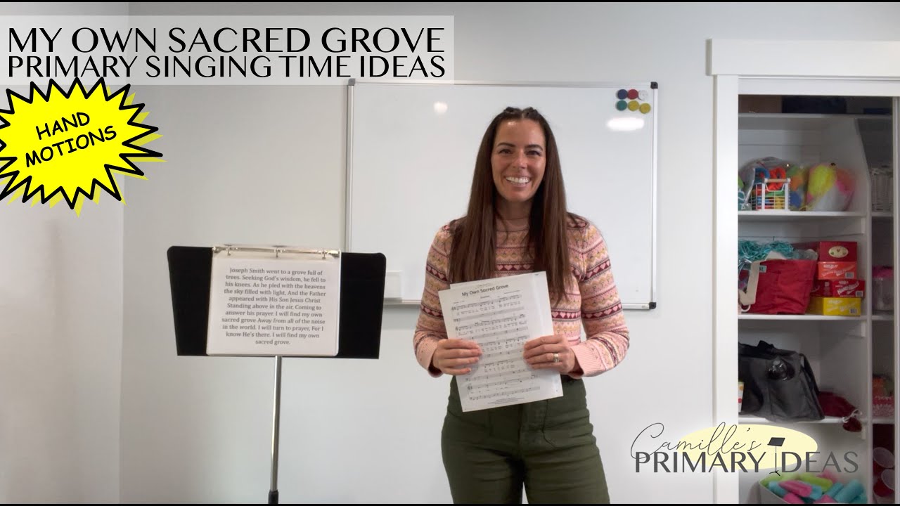 My Own Sacred Grove Primary Singing Time Ideas