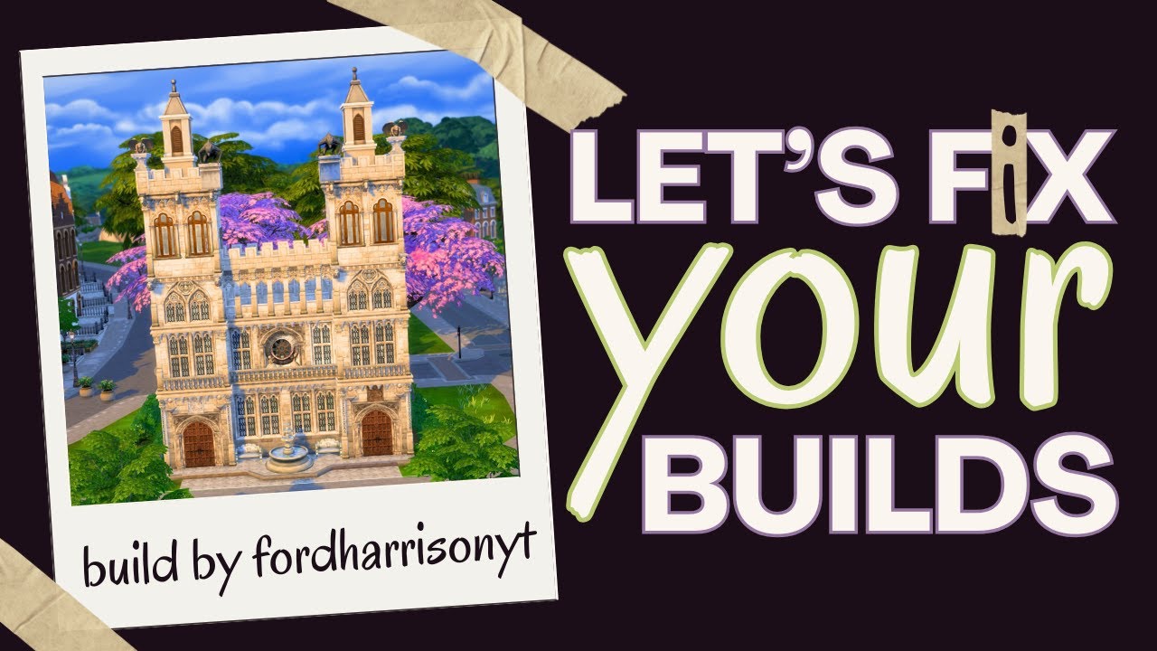FIXING YOUR SIMS 4 BUILDS LIVE - Roofing, Landscaping, Floor Plans, and More 