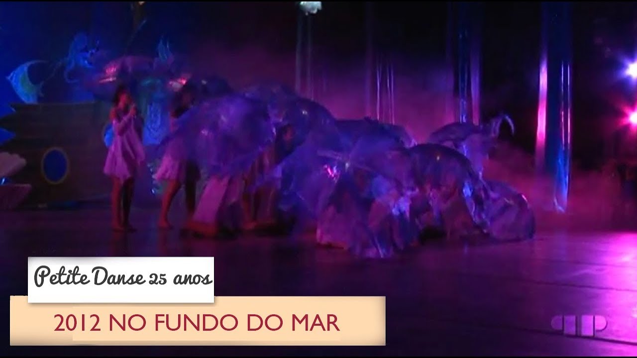 Petite Danse 25 anos - 2012 - No Fundo do Mar