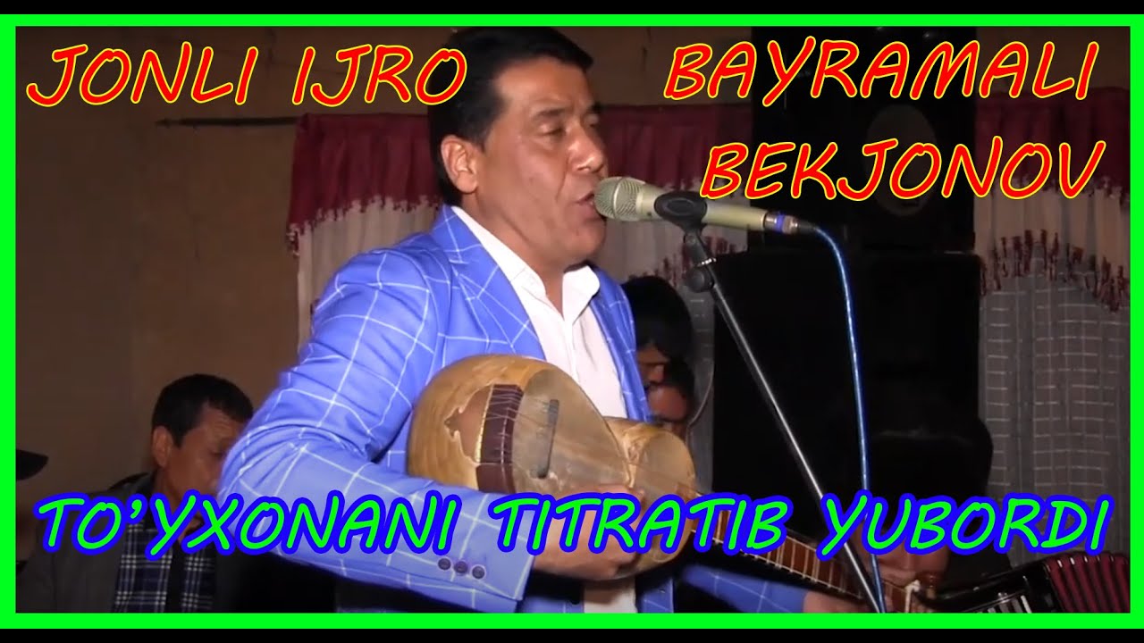 BAYRAMALI BEKJONOV JONLI IJRO TO'YDA