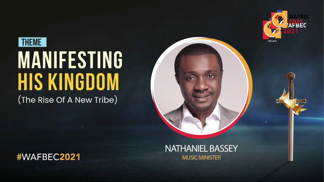 WAFBEC 2021|NATHANIEL BASSEY MINISTRATION AT WAFBEC- Day 6
