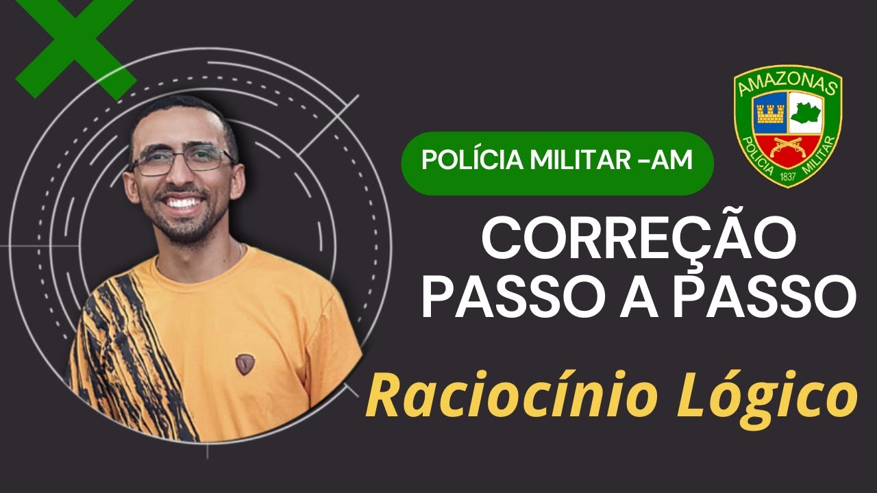 Raciocínio Lógico Matemático - Correção PM-AM - FGV 2022