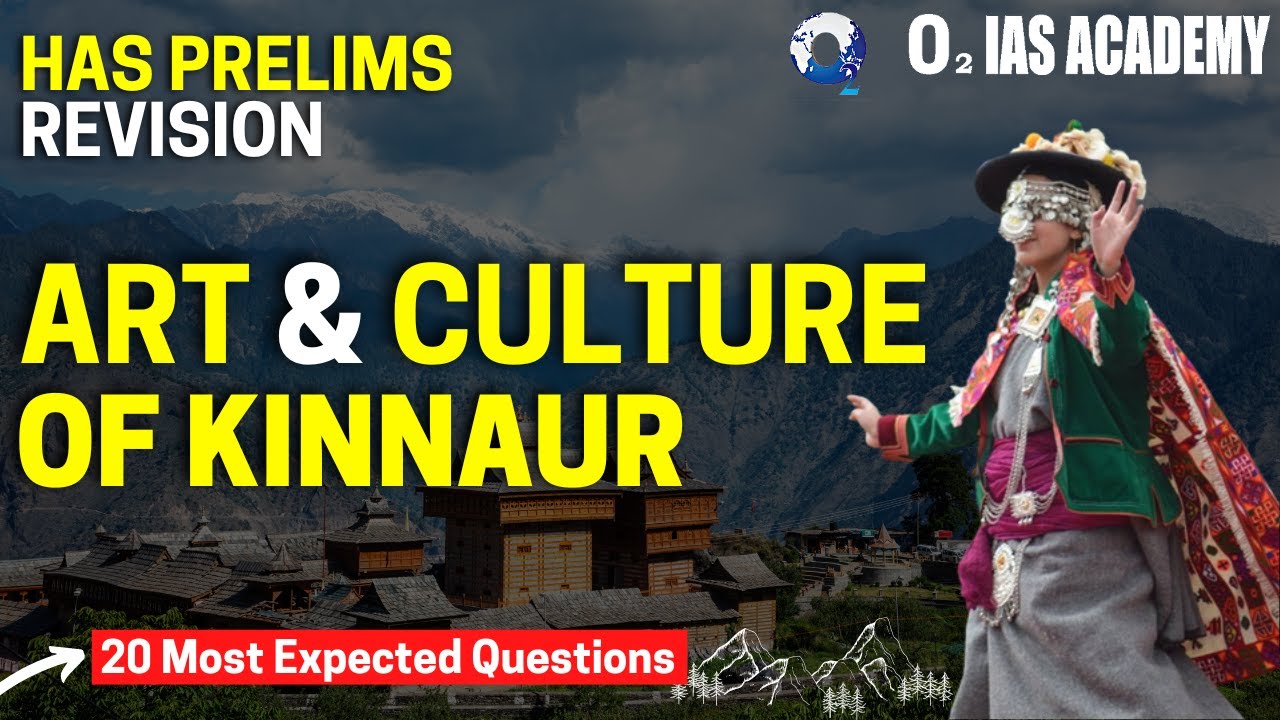 Fairs & Festivals, Marriages, Culture of Kinnaur - Himachal GK for HAS Prelims & Allied Exams