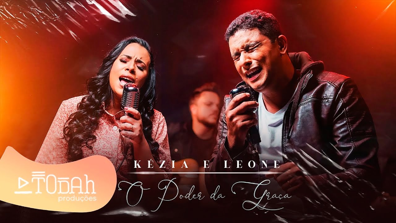 Kézia e Leone | O Poder da Graça [Clipe Oficial]