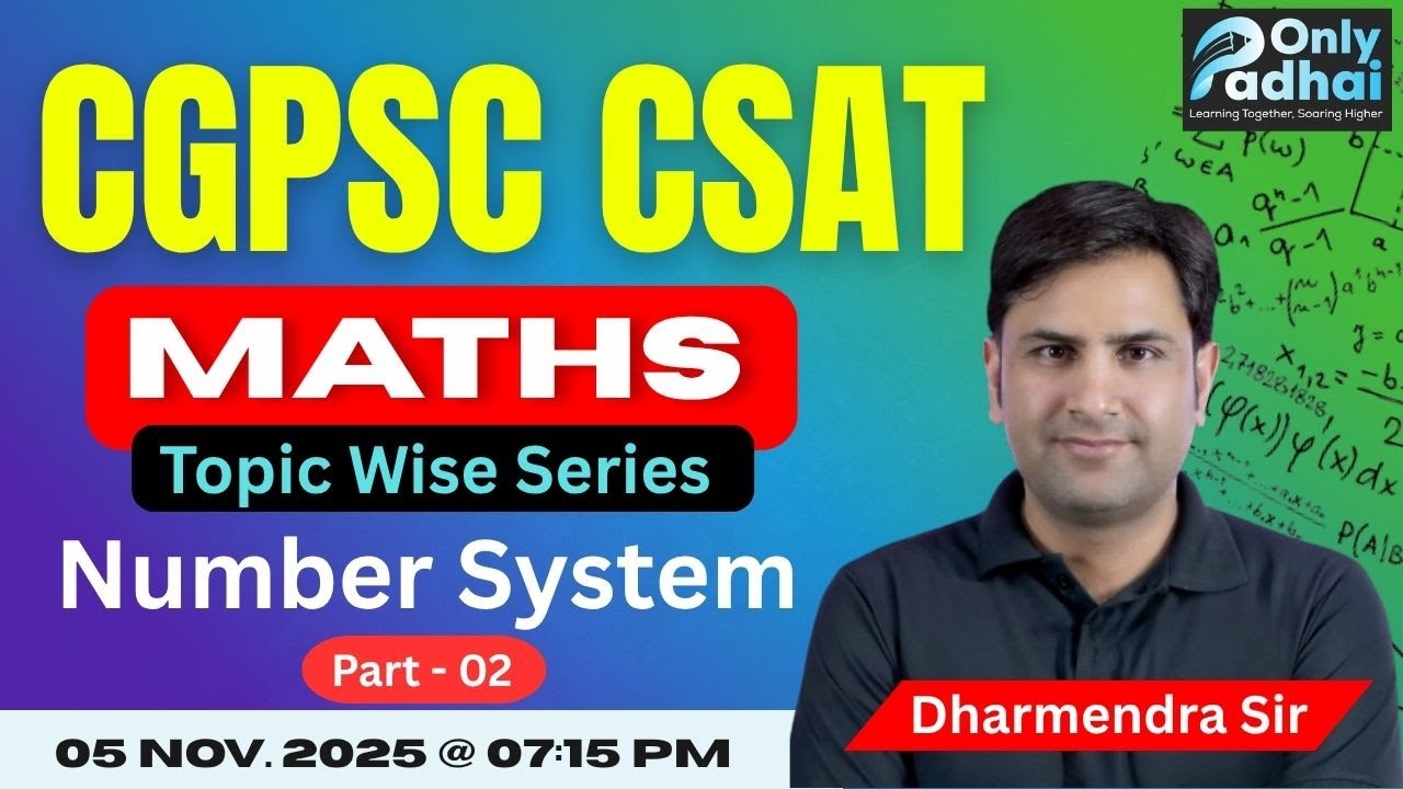 CGPSC CSAT | Number System - 02 | Maths | Topic Wise Series | Maths Dharmendra Bhardwaj Sir