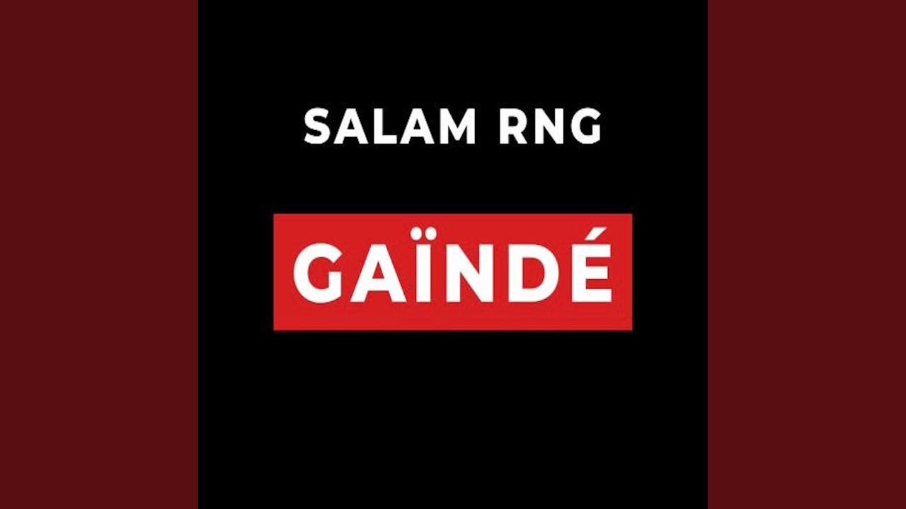 Gaïndé - Salam Rng