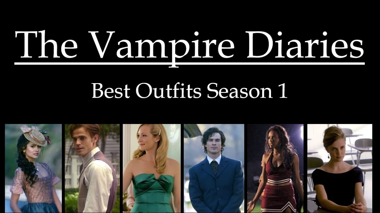 The Vampire Diaries | Season 1 | Best Outfits | Women & Men | Fashion Files