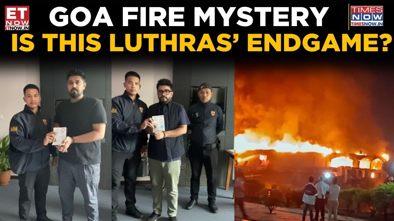 Trouble Mounts For Luthra Brothers:  Thai Authorities Reveal Explosive Details | Goa Fire Case