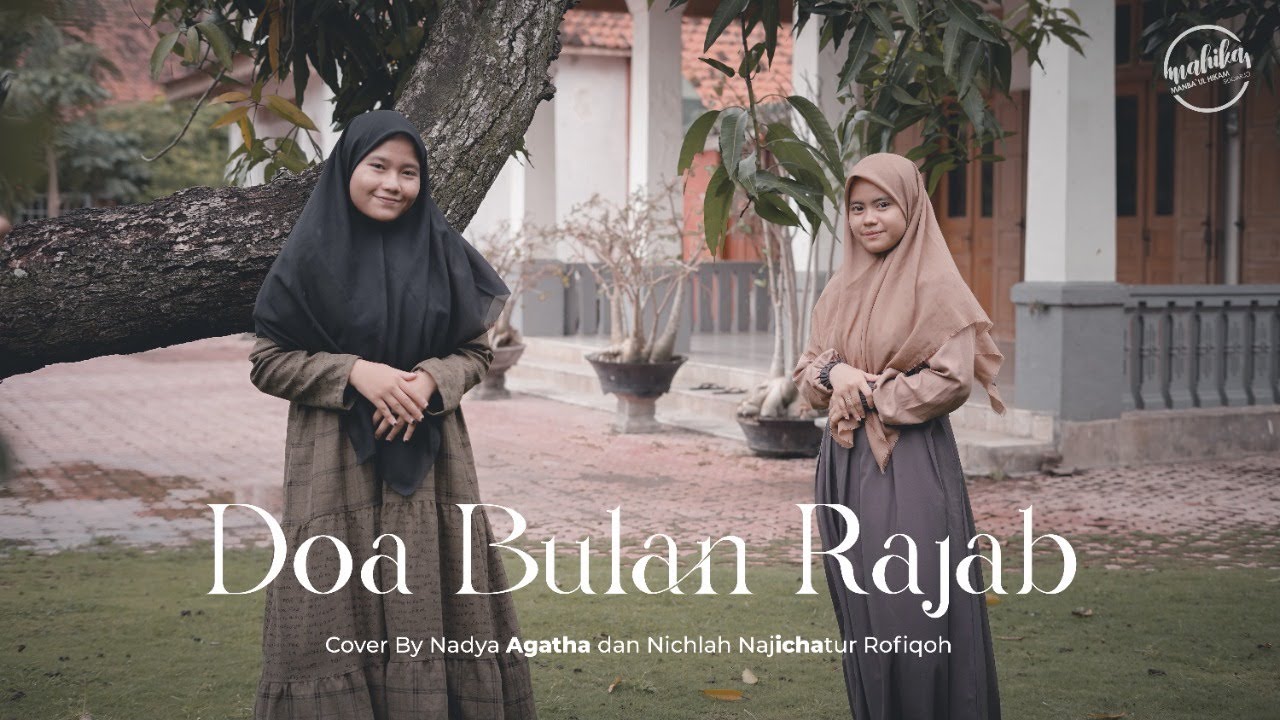 Cover Do'a Rajab - Nadya Agatha & Nichlah Najichatur  ||  Mahika Sidoarjo