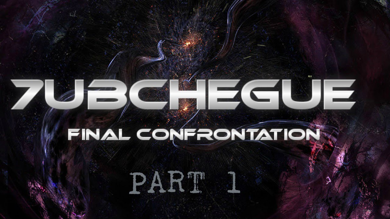 7ubchegue Final Confrontation Part 1/9