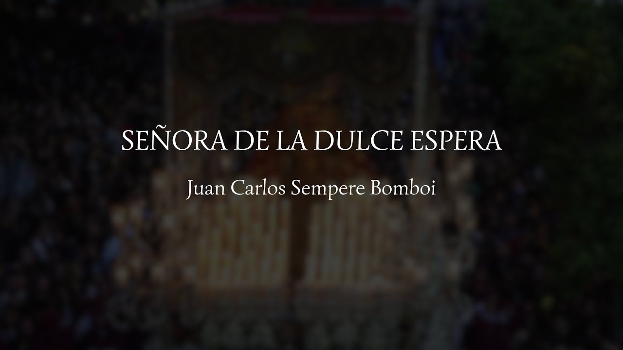 Señora de la dulce espera - Juan Carlos Sempere Bomboi || Disco 