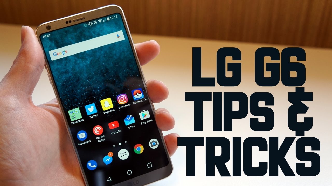 10 Tips for LG G6 Owners