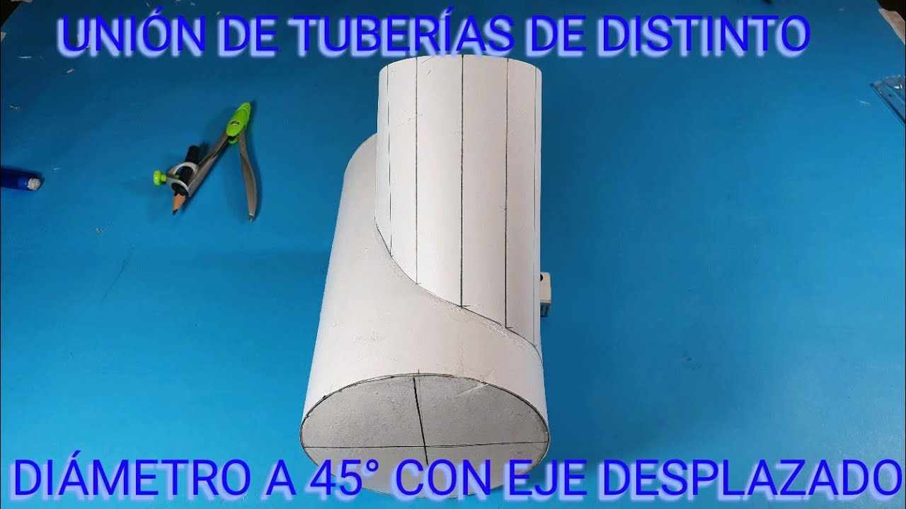 UNIÓN DE TUBERÍAS DE DISTINTO DIÁMETRO A 45° CON EJE DESPLAZADO