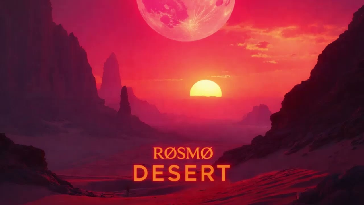 RØSMØ - Desert - Melodic Techno