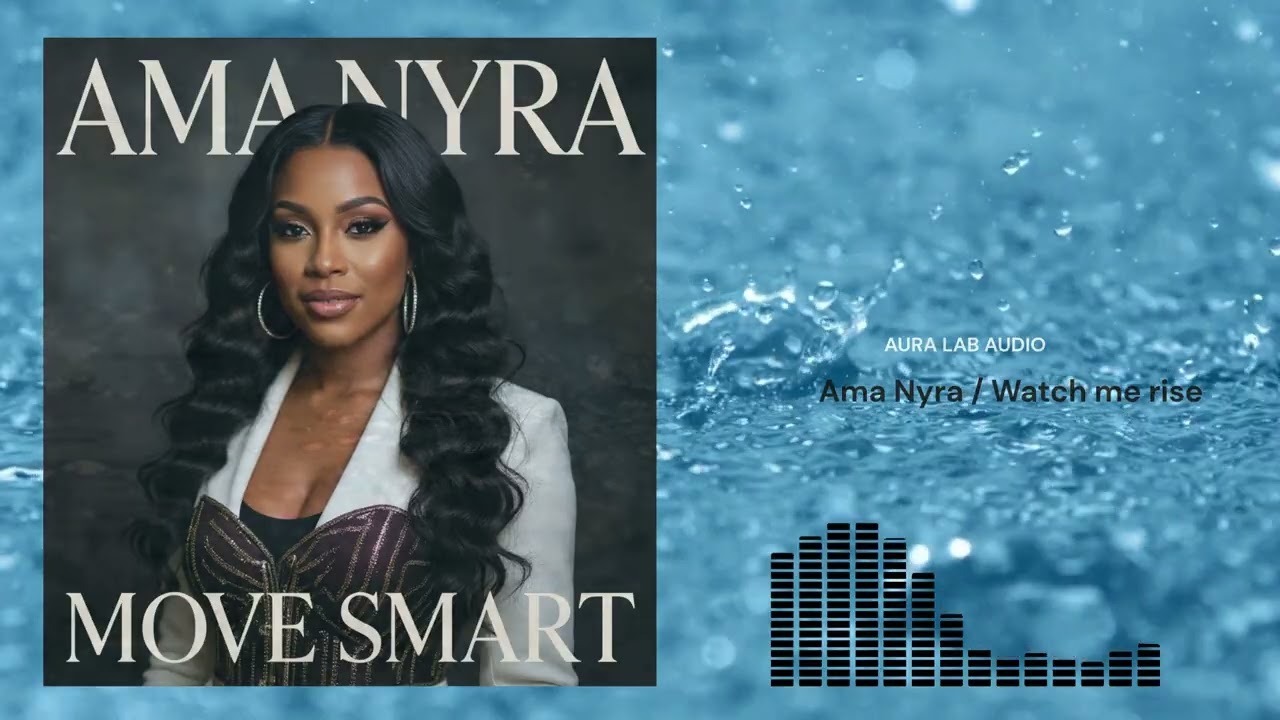 Ama Nyra  - Watch me rise (Move Smart EP) Official Music Video