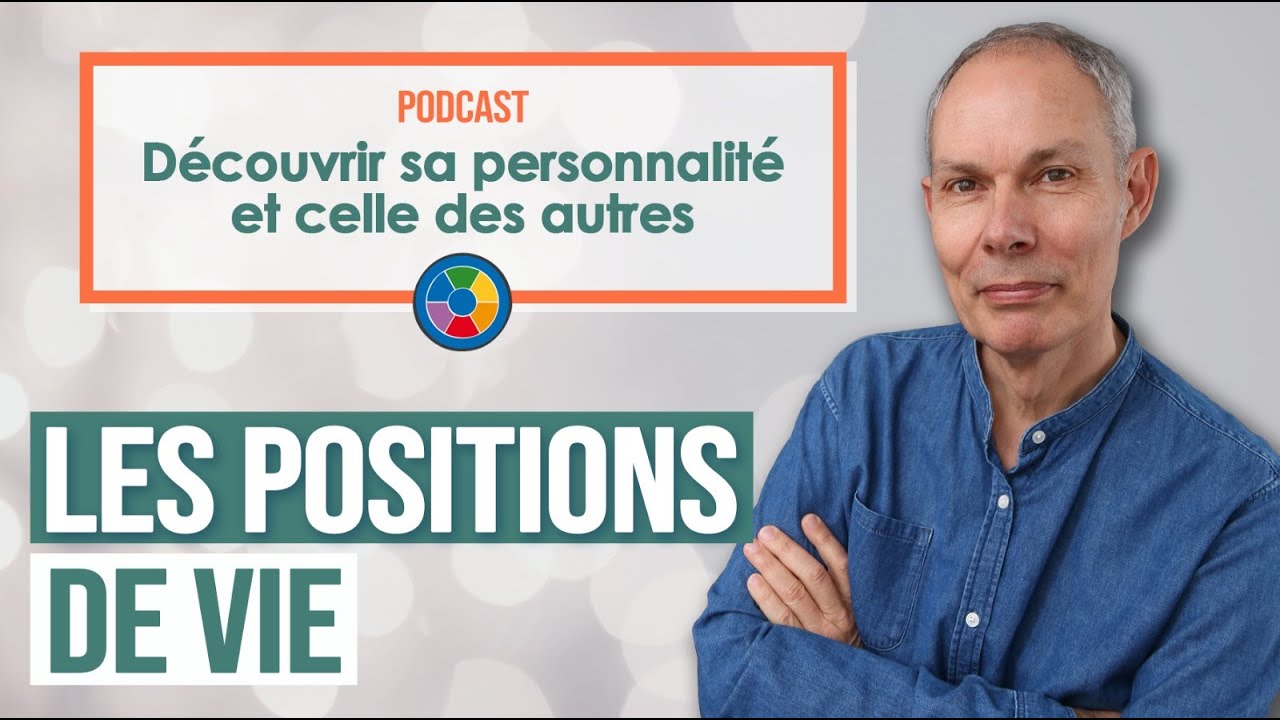 Les Positions de Vie